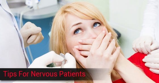 Tips For Nervous Patients