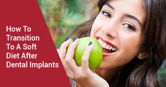 How To Transition To A Soft Diet After Dental Implants