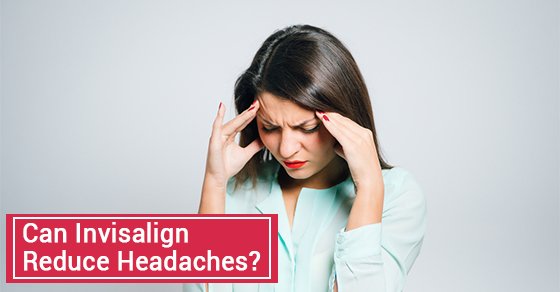 Can Invisalign Reduce Headaches?