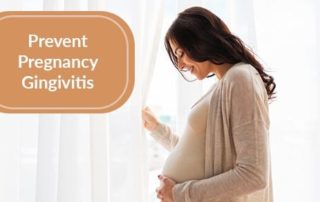 Prevent Pregnancy Gingivitis